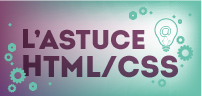 Astuce HTML-CSS