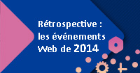 Rétrospective 2014 : les événements numériques qui ont fait l’actualité